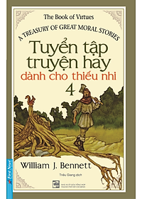 Tuyển Tập Truyện Hay Dành Cho Thiếu Nhi 4 (Tái Bản 2020)