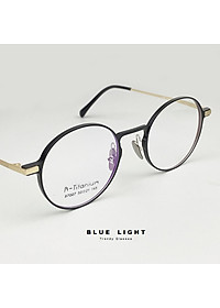 Gọng Kính Cận, Kính Giả Cận TITANIUM Cao Cấp Nam Nữ, Mắt Tròn Nhỏ, Lịch Sự, Sang Trọng, Gọng Đen Bạc, Đen Vàng, Full Đen - BLUE LIGHT