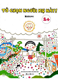 Sách Tớ Chọn Người Mẹ Này