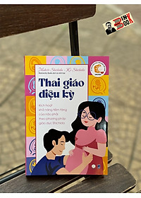 Hình ảnh THAI GIÁO DIỆU KỲ - Makoto Shichida, Ko Shichida - Brainworks Studio dịch - P.U.M.A Books - Nhà xuất bản Dân Trí.