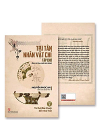 Tri Tân Nhân Vật Chí - Tập chú - Quyển 1 Từ Thời Bắc Thuộc Đến Nhà Trần