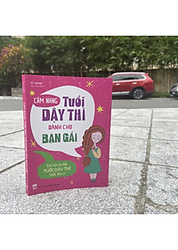 Sách: Cẩm Nang Tuổi Dậy Thì Dành Cho Bạn Gái (Tái Bản)