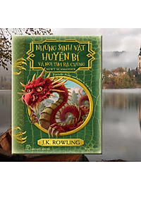 Harry Potter Ngoại Truyện - Những Sinh Vật Huyền Bí Và Nơi Tìm Ra Chúng