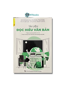 Combo 2 cuốn sách Luyện Tập Phát Triển Năng Lực Đọc Hiểu Và Năng Lực Viết + Tài Liệu Đọc Hiểu Văn Bản (Dành Cho Học Sinh Lớp 10 - 11 - 12)