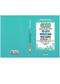 6000 Từ Vựng Chuyên Ngành Du Lịch - Khách Sạn - Nhà Hàng (Anh - Việt - Hàn)