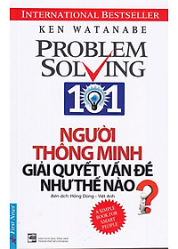 Người Thông Minh Giải Quyết Vấn Đề Như Thế Nào?