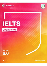 IELTS Vocabulary Up To Band 6.0 With Downloadable Audio