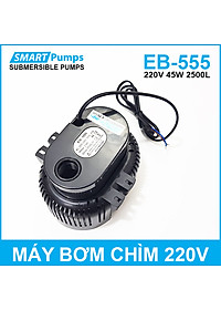 Máy bơm chìm cho quạt hơi nước hồ cá hòn non bộ thác nước tiểu cảnh 220V 45W 2500L EB-555 Smartpumps