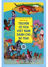 Truyện Cổ Tích Việt Nam Dành Cho Bé Trai (Tái Bản 2019)