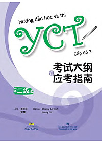 Sách Hướng Dẫn Học Và Thi YCT Cấp Độ 2 (Kèm file MP3)