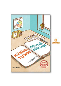 Combo Kỹ năng tự học cho trẻ tiểu học + Kỷ luật mềm trong gia đình