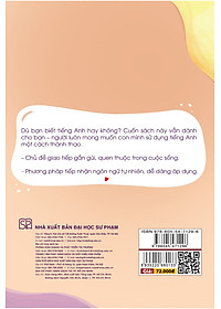 600 Câu Giao Tiếp Tiếng Anh Cùng Con (Bí Kíp Đơn Giản Giúp Con Song Ngữ - Phù Hợp Với Tất Cả Các Phụ Huynh - Vẫn Hữu Ích Cho Giáo Viên Tiếng Anh)