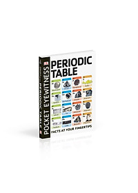 Periodic Table: Facts At Your Fingertips (Pocket Eyewitness)