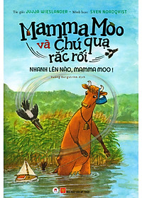 Sách Mamma Moo Và Chú Quạ Rắc Rối - Nhanh Lên Nào, Mamma Moo!