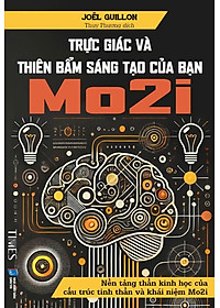 Trực Giác Và Thiên Bẩm Sáng Tạo Của Bạn (Mo2i)