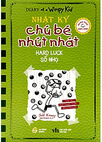 Song Ngữ Việt - Anh - Diary Of A Wimpy Kid - Nhật Ký Chú Bé Nhút Nhát: Số Nhọ - Hard Luck
