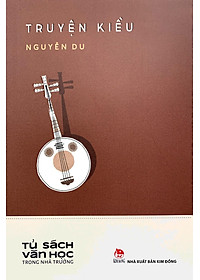 Văn Học Trong Nhà Trường: Truyện Kiều (Tái Bản 2019)