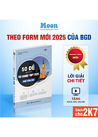 Sách ID Bộ Đề Minh Hoạ Ôn Thi THPT 2025 môn Toán, Lý, Hoá, Sinh, Anh, Văn, Sử, Địa Moonbook dành cho 2k7