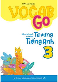 Sách Vocab Go Học Nhanh Toàn Diện Từ Vựng Tiếng Anh 3