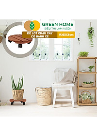 Đế Lót Chậu Cây Greenhome, R30xc8cm, Bằng Gỗ Có Bánh Xe, Thân Thiện Môi Trường, Tiện Lợi, Di Chuyển Chậu Nặng Dễ Dàng