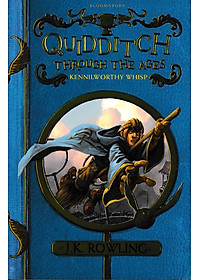 Harry Potter Ngoại Truyện - Quidditch Qua Các Thời Đại