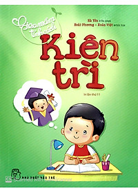 Sách Gieo Mầm Tính Cách - Kiên Trì ( Tái Bản )