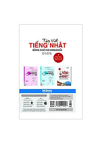 Combo học nhanh tiếng Nhật cho người mới bắt đầu kèm App di động và Web tiện lợi ( Tự học tiếng Nhật dành cho người mới bắt đầu + Tập viết tiếng Nhật: Bảng chữ cái Hiragana +  Tập viết tiếng Nhật: Bảng chữ cái Katakana)