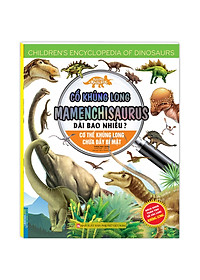 Sách Kiến Thức Về Khủng Long - Cổ Khủng Long Mamenchisaurus Dài Bao Nhiêu? Cơ Thể Khủng Long Chứa Đầy Bí Mật