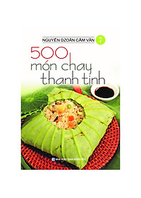 Sách 500 Món Chay Thanh Tịnh (Bộ 14 Cuốn - Nguyễn Dzoãn Cẩm Vân)