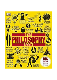DK The Philosophy Book (Series Big Ideas Simply Explained)