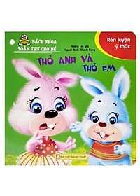 Sách Bách Khoa Toàn Thư Cho Bé - Rèn Luyện Ý Thức
