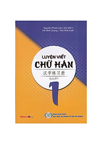 Luyện Viết Chữ Hán - Tập 1