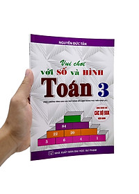 Vui Chơi Với Số Và Hình Toán 3 (Theo Chương Trình Giáo Dục Phổ Thông Mới - Định Hướng Phát Triển Năng Lực)