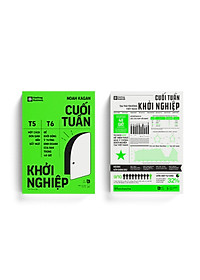 Cuối Tuần Khởi Nghiệp - Một Cách Đơn Giản Đến Bất Ngờ Để Khởi Động Ý Tưởng Kinh Doanh Của Bạn Trong 48 Giờ - Bản Quyền