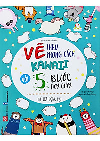 Sách Vẽ Theo Phong Cách Kawaii Với 5 Bước Đơn Giản - Thế Giới Động Vật