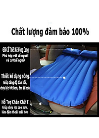Đệm Hơi Xe Ô Tô Nệm Hơi Dùng Cho Xe 4 - 5- 7 Chỗ Xe Bán Tải Tặng Kèm Bơm Hơi Phù Hợp Vợi Mọi Dòng Xe