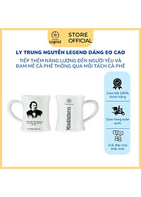 Ly Sứ Trung Dáng Eo CaoTrung Nguyên Legend -  - Mẫu Ngẫu Nhiên