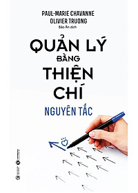 Sách Quản Lý Bằng Thiện Chí - Nguyên Tắc