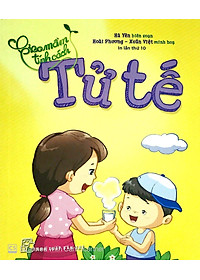 Sách Gieo Mầm Tính Cách - Tử Tế (Tái Bản)