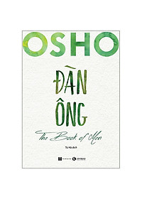 Combo 3 cuốn osho:  Osho Đàn Ông + Osho Phụ Nữ + Osho Ươm Mầm