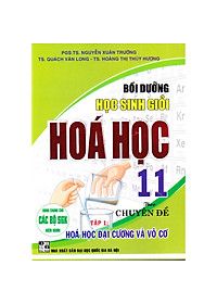 ComBo Bồi Dưỡng Học Sinh Giỏi Hoá Học 11 Theo Chuyên Đề Hoá Hữu Cơ + Vô Cơ ( 2 Tập - Dùng Chung Cho Các Bộ SGK Hiện Hành)