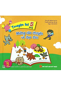 Truyện Kể 5 Phút - Những Câu Chuyện Ấm Áp