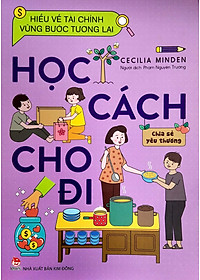 Sách Hiểu Về Tài Chính, Vững Bước Tương Lai - Học Cách Cho Đi