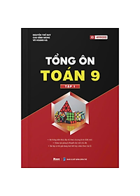 Sách - Tổng Ôn Toán 9 - toán 9 ôn thi vào 10 chương trình mới