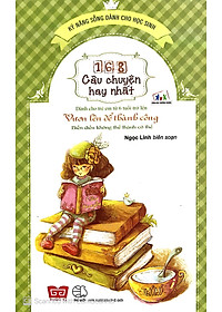 Sách 168 Câu Chuyện Kỹ Năng Sống Cho Học Sinh - Vươn Lên Để Thành Công - Biến Điều Không Thể Thành Có Thể (Tái Bản)