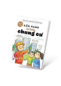 Sách 15 Bí Kíp Giúp Tớ An Toàn - Cẩm Nang An Toàn Chung Cư