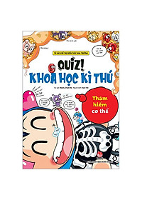 Sách - Quiz! Khoa Học Kì Thú - Thám Hiểm Cơ Thể