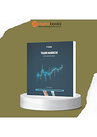 Trader Handbook - Sổ Tay Dành Cho Trader - TP Trading - (bìa mềm)