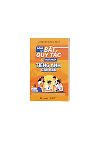 Sách Động Từ Bất Quy Tắc & Ngữ Pháp Tiếng Anh Căn Bản