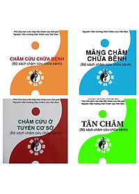 Download sách Bộ Sách Châm Cứu 4 Cuốn (Tân Châm, Mãng Châm, Châm Cứu Chữa Bệnh, Châm Cứu Cơ Sở)